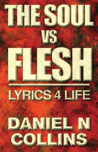 The Soul Vs Flesh Lyrics 4 Life