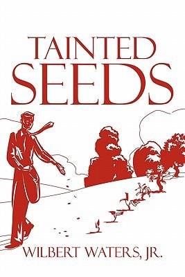 Tainted Seeds