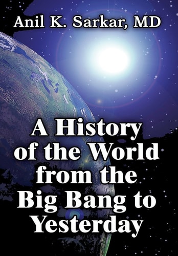 A History of the World from the Big Bang to Yesterday