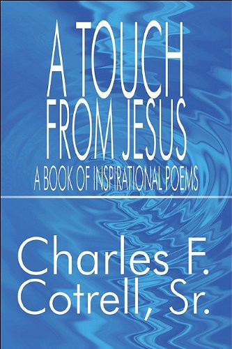A Touch from Jesus A Book of Inspirational Poems