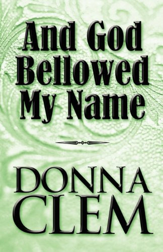 And God Bellowed My Name