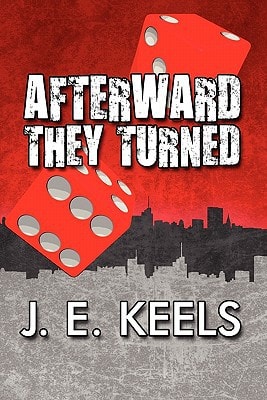Afterward They Turned