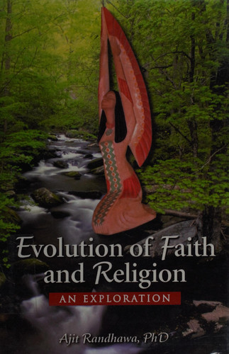 Evolution of Faith and Religion An Exploration
