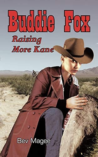 Buddie Fox Raising More Kane