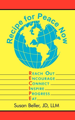 Recipe For Peace Now Reach Out, Encourage, Connect, Inspire, Progress, Eat