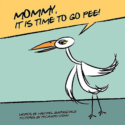 Mommy, Its Time to Go Pee