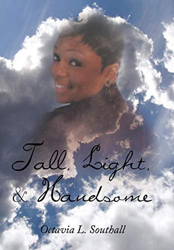 Tall, Light, & Handsome