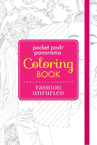 Pocket Posh Panorama Adult Coloring Book: Fashion Unfurled