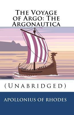 The Voyage of Argo The Argonautica (Unabridged)