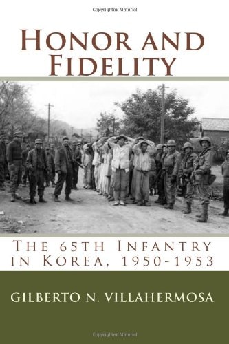 Honor and Fidelity: The 65th Infantry in Korea, 1950-1953