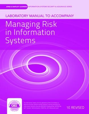 Laboratory Manual to Accompany Managing Risk in Information Systems