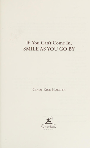 If You Can't Come In, Smile as You Go by