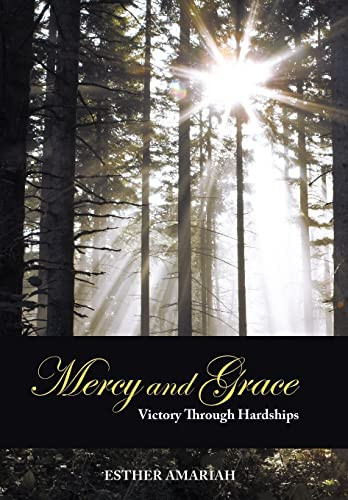 Mercy and Grace Victory Through Hardships