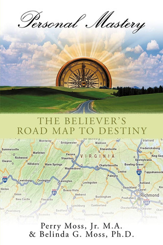 Personal Mastery The Believer's Road Map to Destiny