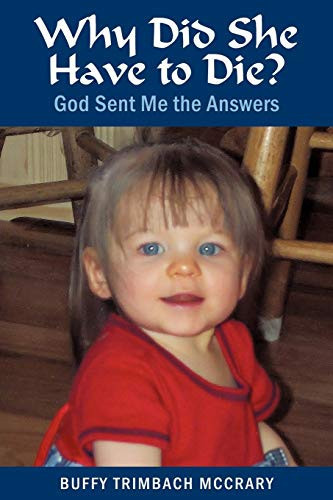 Why Did She Have to Die? God Sent Me the Answers