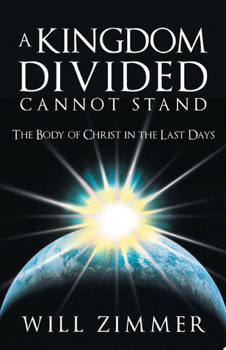A Kingdom Divided Cannot Stand The Body of Christ in the Last Days