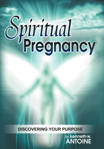 Spiritual Pregnancy Discovering Your Purpose