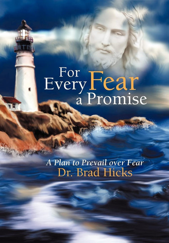 For Every Fear a Promise A Plan to Prevail Over Fear