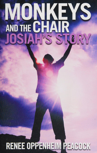 Monkeys and the Chair Josiah's Story