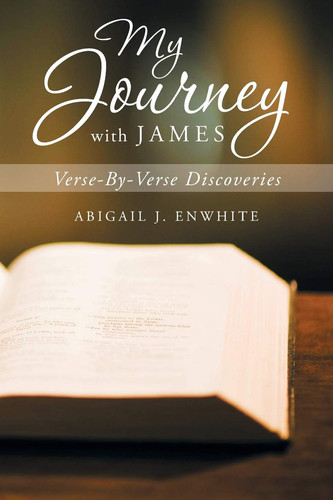 My Journey with James Verse-By-Verse Discoveries