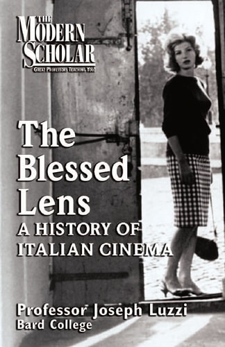 The Blessed Lens a History of Italian Cinema: Moder Scolar Lectures CD's and Book