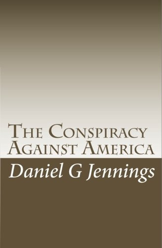 The Conspiracy Against America
