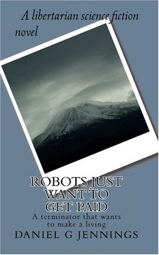 Robots Just Want to Get Paid