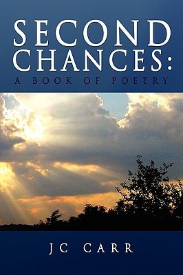 Second Chances A Book of Poetry