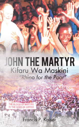 John the Martyr Kifaru Wa Maskini