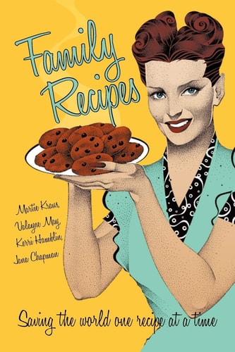 Family Recipes Saving the World One Recipe at a Time