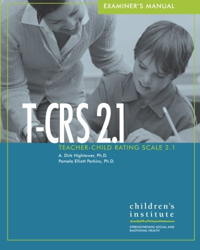 Teacher-Child Rating Scale 2. 1 Examiner's Manual