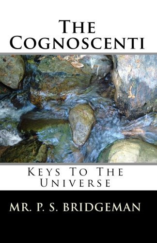 The Cognoscenti Keys to the Universe