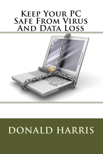 Keep Your PC Safe from Virus and Data Loss
