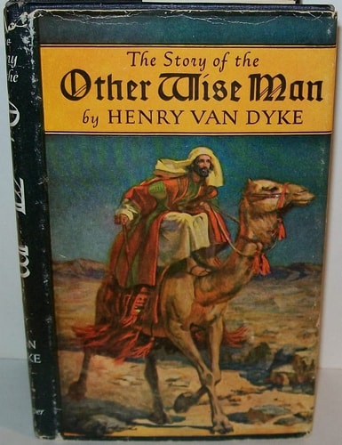 Harper & Brothers 1923 The Story of the Other Wise Man, H Van Dyke Hardcover