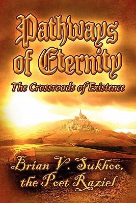 Pathways of Eternity The Crossroads of Existence