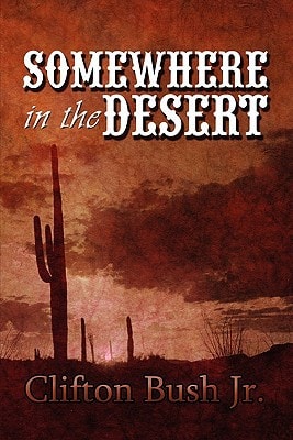 Somewhere in the Desert