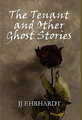The Tenant and Other Ghost Stories