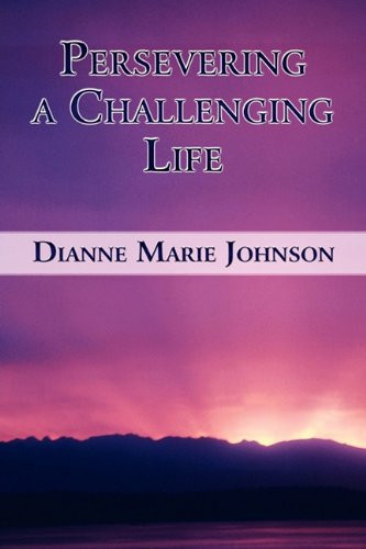 Persevering a Challenging Life