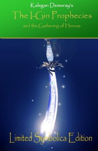 The I-Gin Prophecies and the Gathering of Heroes Limited Symbolica Edition
