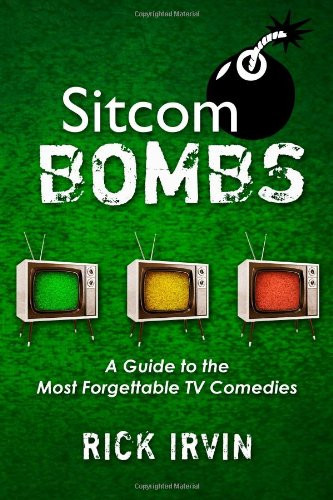 Sitcom Bombs A Guide to the Most Forgettable TV Comedies