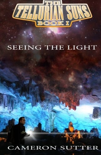 The Tellurian Suns Book I Seeing the Light