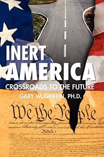Inert America Crossroads to the Future