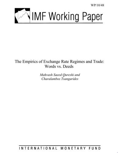 The Empirics of Exchange Rate Regimes and Trade Words vs. Deeds