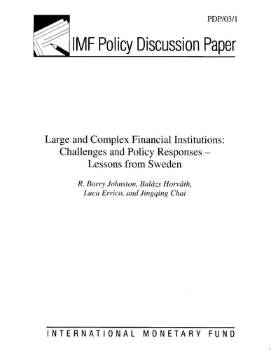 Large and Complex Financial Institutions Challenges and Policy Responses: Lessons from Sweden