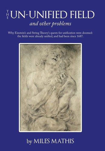 The Un-Unified Field And Other Problems