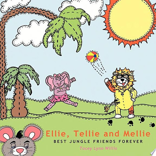 Ellie, Tellie and Mellie Best Jungle Friends Forever