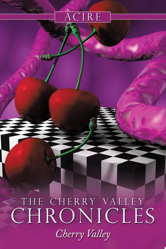 The Cherry Valley Chronicles Cherry Valley