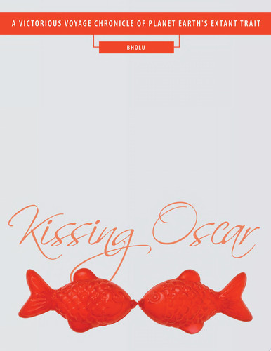 Kissing Oscar A Victorious Voyage Chronicle of Planet Earth's Extant Trait