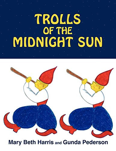 Trolls of the Midnight Sun