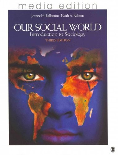 Bundle: Ballantine: Our Social World 3e Media Update + Ballantine: Our Social World Interactive EBook + Ritzer: The McDonaldization of Society 6